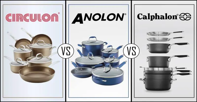 Circulon Vs Anolon Vs Calphalon Cookware Comparison Betterfood