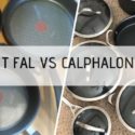 Calphalon versus T-Fal